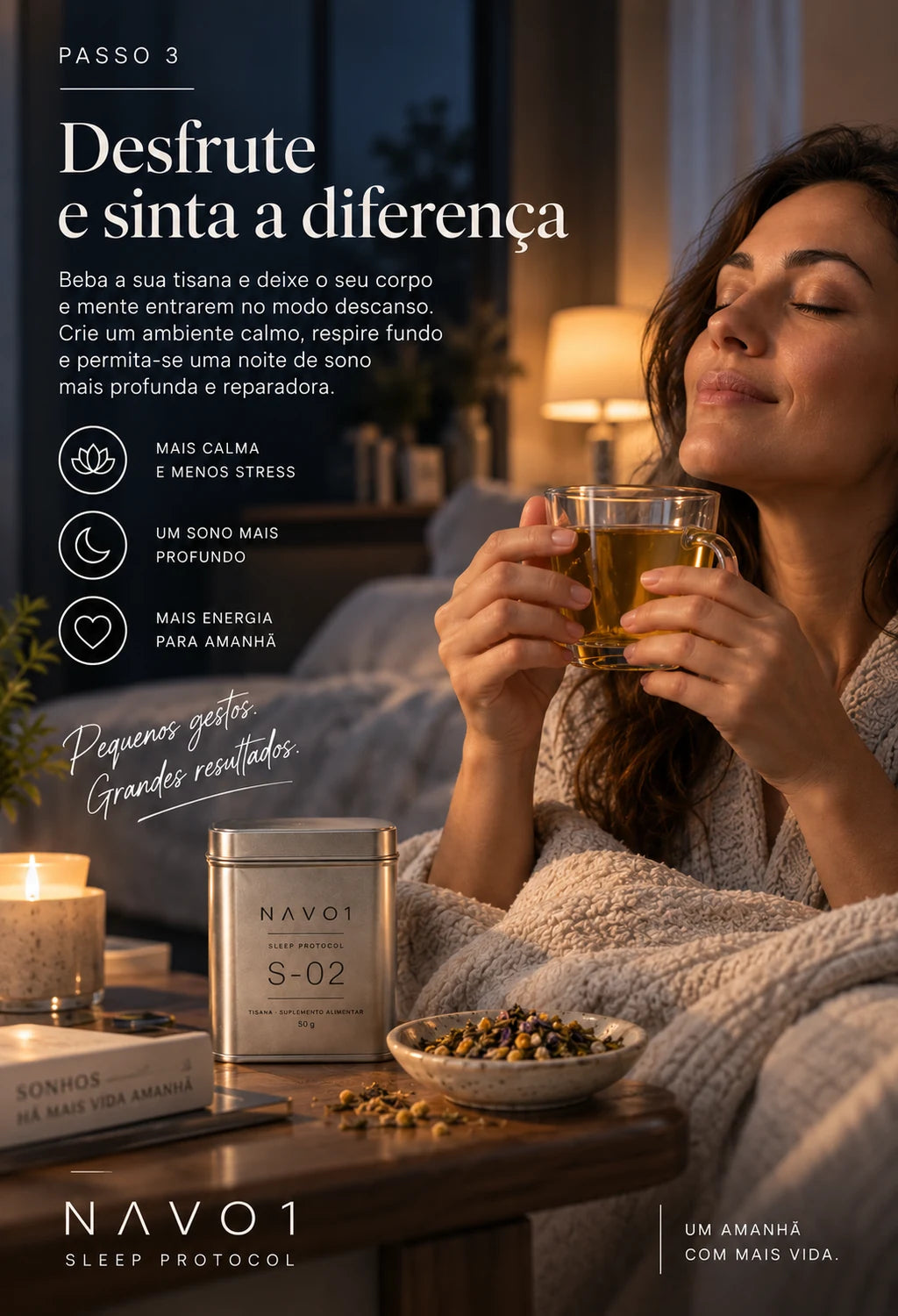 Momento de desacelerar no ritual noturno NAVO1